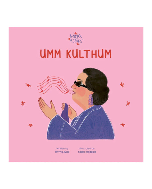 Nour's Heroes: Um Kulthum