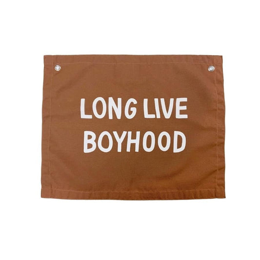 Long Live Boyhood- Wall Banner